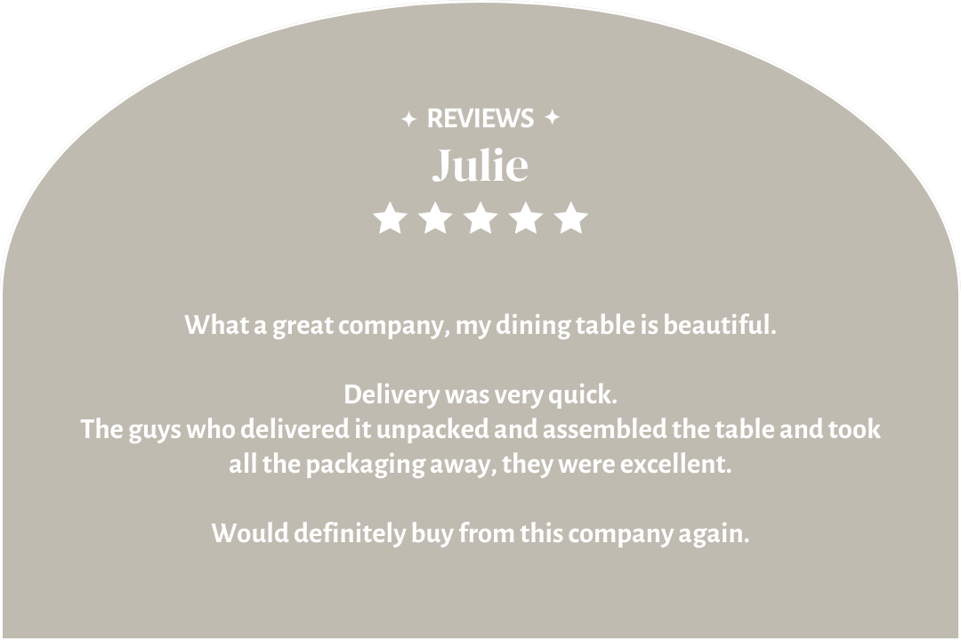 Dining Table 5 Star Review by Julie